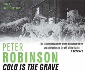 Cold Is The Grave di Peter Robinson edito da Pan Macmillan