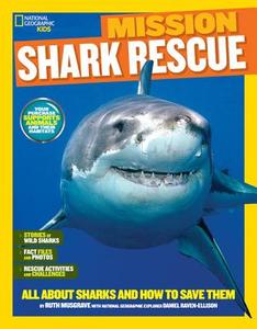 Mission: Shark Rescue di Ruth Musgrave edito da National Geographic Kids