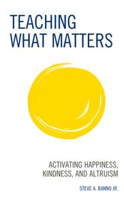 Teaching What Matters di Steve A. Banno edito da Rowman & Littlefield