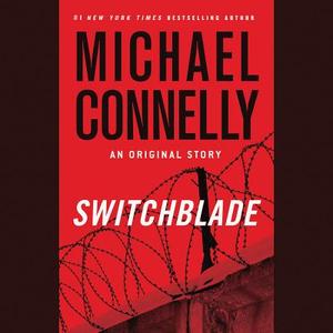 Switchblade di Michael Connelly edito da Hachette Audio