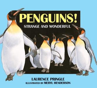Penguins! di Laurence Pringle edito da Boyds Mills Press