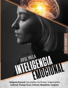Inteligencia Emocional 7 En 1: Intelig di JOSE VILLA edito da Lightning Source Uk Ltd