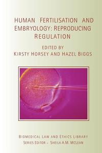 Human Fertilisation and Embryology di Kirsty Horsey edito da Routledge-Cavendish