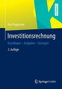 Investitionsrechnung di Kay Poggensee edito da Gabler, Betriebswirt.-Vlg