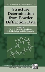 Structure Determination from Powder Diffraction Data di W. I. F. David edito da OXFORD UNIV PR