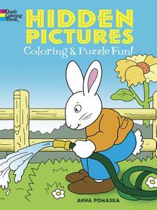 Hidden Pictures Coloring And Puzzle Fun di Anna Pomaska edito da Dover Publications Inc.