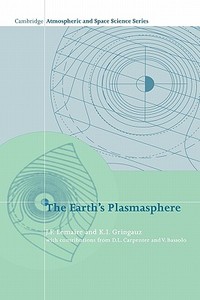 The Earth's Plasmasphere di J. Lemaire edito da Cambridge University Press