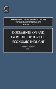 Documents on & from the History of Economicthoughtres History Econ Thought & Meth Vol 22b (Rhet) di Samuels, Jeff E. Biddle edito da Emerald Group Publishing Limited