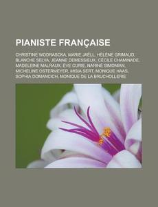 Pianiste française di Livres Groupe edito da Books LLC, Reference Series