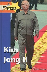 Kim Jong Il di Sheila Wyborny edito da Lucent Books