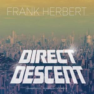Direct Descent di Frank Herbert edito da Blackstone Audiobooks