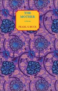 The Mother di Pearl S. Buck edito da Moyer Bell Ltd ,u.s.