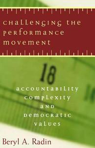 Challenging the Performance Movement di Beryl A. Radin edito da Georgetown University Press