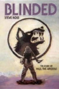Blinded: The Story of Paul the Apostle di Steve Ross edito da SEABURY BOOKS