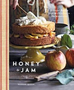 Honey and Jam di Hannah Queen edito da Stewart, Tabori & Chang Inc
