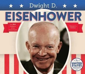 Dwight D. Eisenhower di Tamara L. Britton edito da BIG BUDDY BOOKS