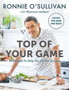Top of Your Game di Ronnie O'Sullivan, Rhiannon Lambert edito da Bonnier Books Ltd