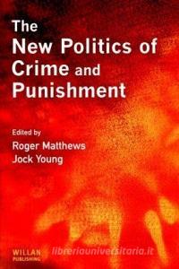 The New Politics of Crime and Punishment edito da Taylor & Francis Ltd