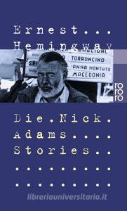 Die Nick Adams Stories di Ernest Hemingway edito da Rowohlt Taschenbuch
