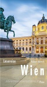 Lesereise Wien di Hubert Nowak edito da Picus Verlag GmbH