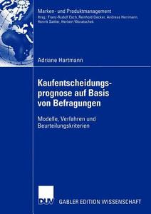Kaufentscheidungsprognose auf Basis von Befragungen di Adriane Hartmann edito da Deutscher Universitätsverlag