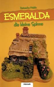 Esmeralda. Die Kleine Spinne edito da Novum Publishing