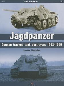 Jagdpanzer di Lukasz Gladysiak edito da Kagero Oficyna Wydawnicza