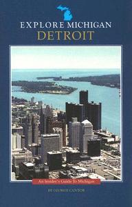 Explore Michigan di George Cantor edito da The University Of Michigan Press