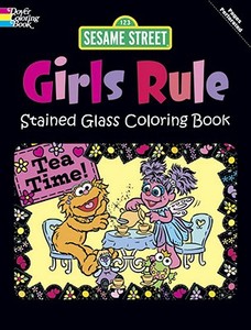 Sesame Street Girls Rule Stained Glass Coloring Book di Sesame Street, Coloring Books edito da Dover Publications