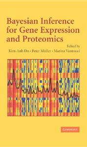 Bayesian Inference for Gene Expression and Proteomics di Kim-Anh Do edito da Cambridge University Press
