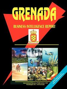 Grenada Business Intelligence Report edito da International Business Publications, USA