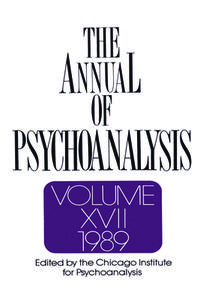 The Annual of Psychoanalysis, V. 17 di Jerome A. Winer edito da Routledge