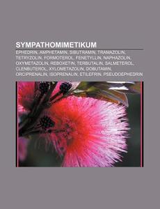 Sympathomimetikum di Quelle Wikipedia 9781158850921 in Medical