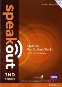Speakout Advanced 2nd Edition Flexi Students' Book 1 With Myenglishlab Pack di Antonia Clare, J. J. Wilson edito da Pearson Education Limited