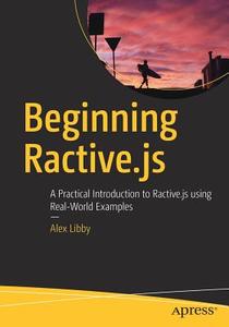 Beginning Ractive.js di Alex Libby edito da Apress