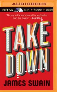 Take Down di James Swain edito da Brilliance Audio