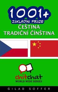 1001+ Basic Phrases Czech - Traditional_chinese di Gilad Soffer edito da Createspace