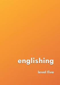 englishing: level five di David Young edito da LIGHTNING SOURCE INC