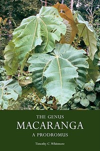 Genus Macaranga, The di T. C. Whitmore edito da Kew Publishing