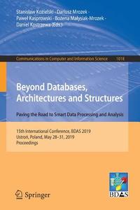 Beyond Databases, Architectures and Structures. Paving the Road to Smart Data Processing and Analysis edito da Springer International Publishing