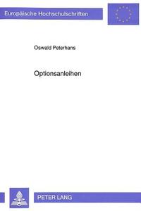 Optionsanleihen di Oswald Peterhans edito da Lang, Peter GmbH