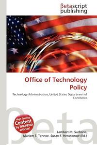 Office of Technology Policy edito da Betascript Publishing