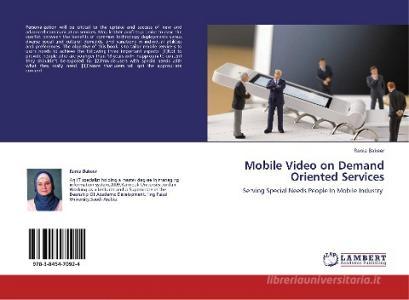 Mobile Video on Demand Oriented Services di rania bakeer edito da LAP Lambert Academic Publishing