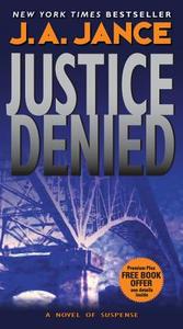 Justice Denied di J. A. Jance edito da HARPER TORCH