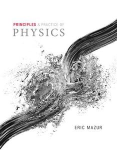 The Principles And Practice Of Physics Plus Mastering Physics With E Text -- Access Card Package di Eric Mazur edito da Pearson Education (us)