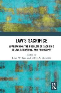 Law's Sacrifice edito da Taylor & Francis Ltd
