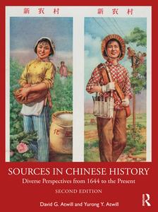 Sources In Chinese History di David G. Atwill, Yurong Y. Atwill edito da Taylor & Francis Ltd