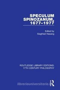 Speculum Spinozanum, 1677-1977 edito da Taylor & Francis Ltd