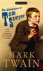 The Adventures Of Tom Sawyer di Mark Twain edito da Penguin Putnam Inc