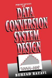 Principles Data Conversion Design di Razavi edito da John Wiley & Sons